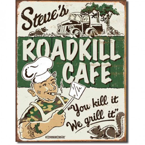 Steve's Roadkill Café Metal Sign Reproduction 32cm x 41cm - MSI1416